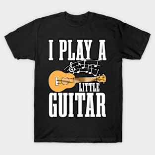 I Play Little Guitar Ukulele T-Shirt